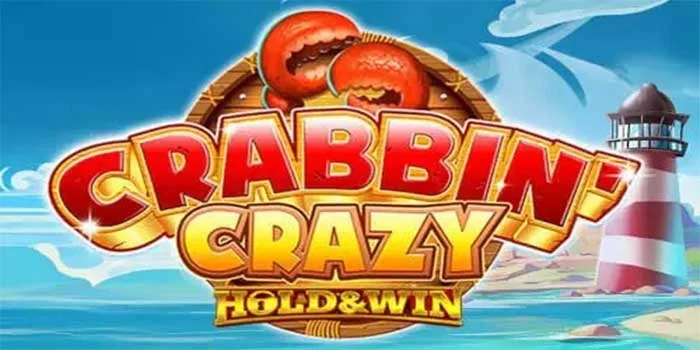 Rahasia Kemenangan Besar Slot Crabbin Crazy Hold & Win