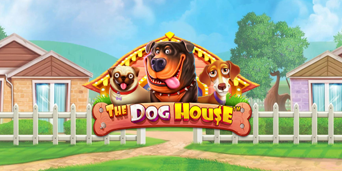 Tips Menang di Slot The Dog House yang Ampuh