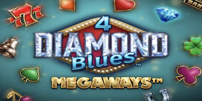 Cara Ampuh Menang di Slot 4-Diamond-Blues-Megaways